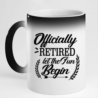 Officially Retired Let The Fun Begin 11oz Black Color Changing Mug