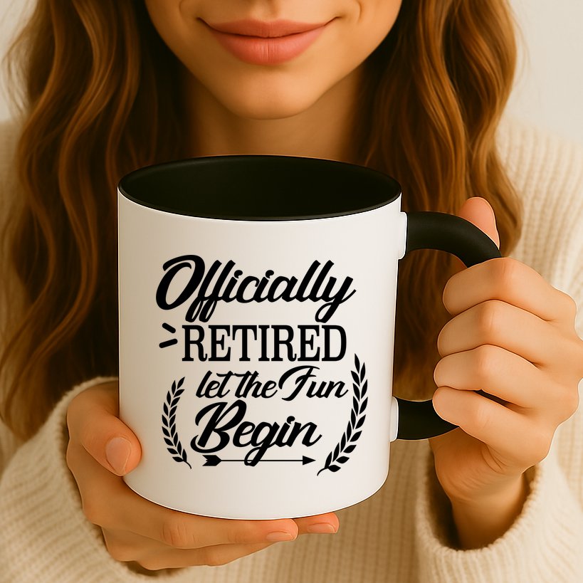 Officially Retired Let The Fun Begin Mug