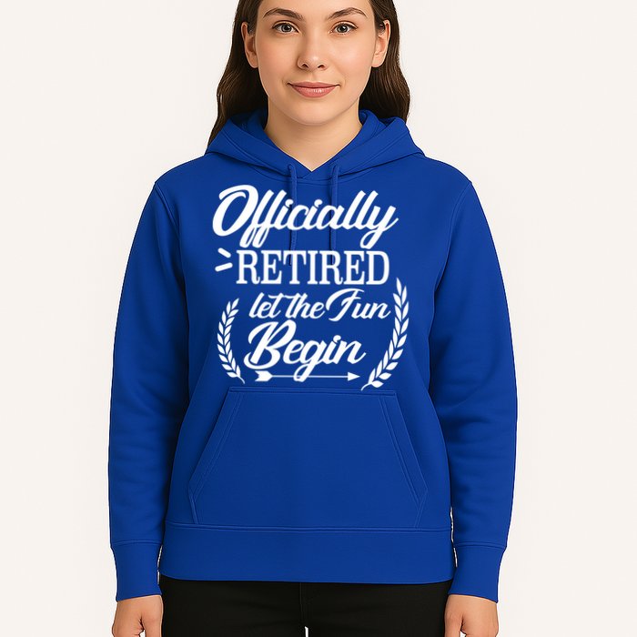 Officially Retired Let The Fun Begin Hoodie