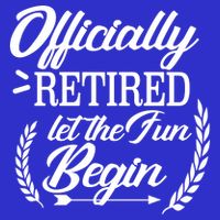 Officially Retired Let The Fun Begin Apron
