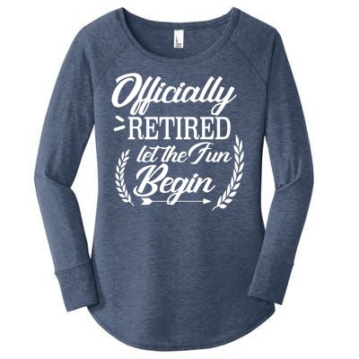 Officially Retired Let The Fun Begin Women's Perfect Tri Tunic Long Sleeve Shirt