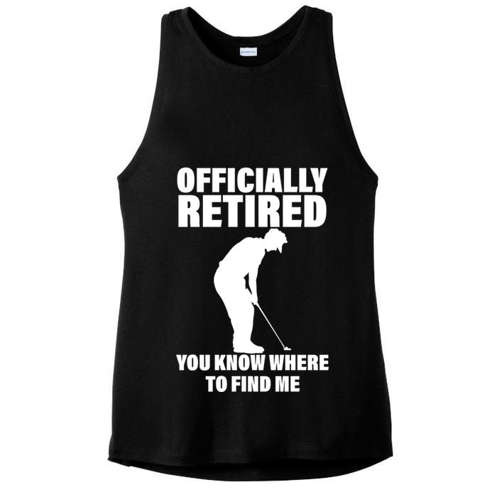 Officially Retired You Know Where To Find Me Ladies PosiCharge Tri-Blend Wicking Tank