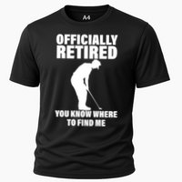 Officially Retired You Know Where To Find Me Performance Shirt