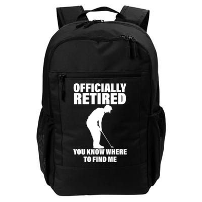 Officially Retired You Know Where To Find Me Backpack