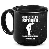 Officially Retired You Know Where To Find Me 15oz Campfire Ceramic Mug