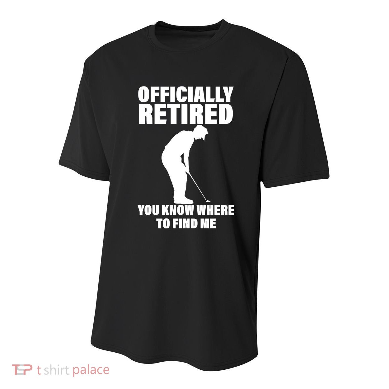 Officially Retired You Know Where To Find Me Youth Performance Sprint T-Shirt