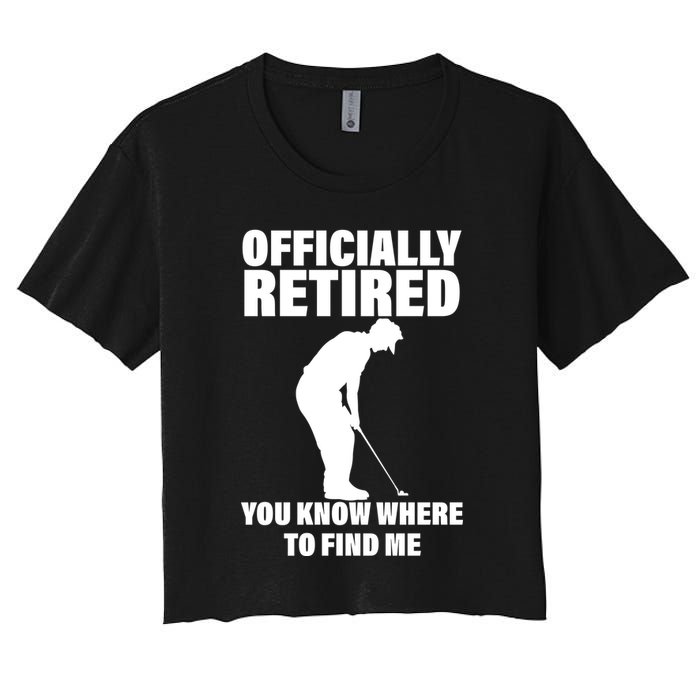 Officially Retired You Know Where To Find Me Crop Top