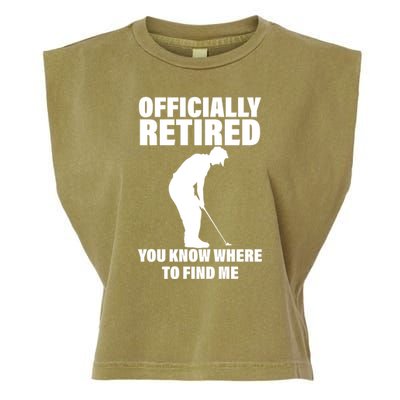 Officially Retired You Know Where To Find Me Garment-Dyed Women's Muscle Tee