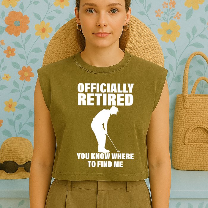 Officially Retired You Know Where To Find Me Garment-Dyed Women's Muscle Tee