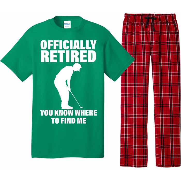 Officially Retired You Know Where To Find Me Pajama Set