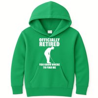 Officially Retired You Know Where To Find Me Kids Hoodie
