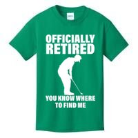 Officially Retired You Know Where To Find Me Kids T-Shirt
