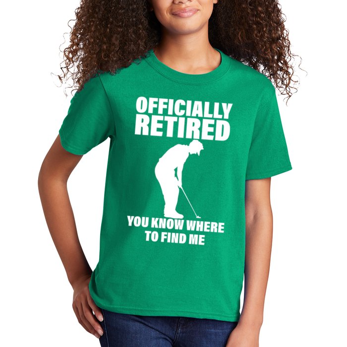 Officially Retired You Know Where To Find Me Kids T-Shirt