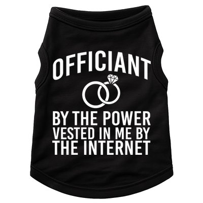 Officiant By The Power Vested I Me By The Internet Doggie Tank