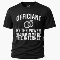 Officiant By The Power Vested I Me By The Internet Performance Shirt