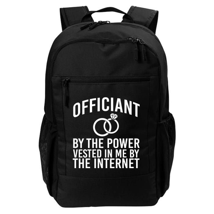 Officiant By The Power Vested I Me By The Internet Backpack