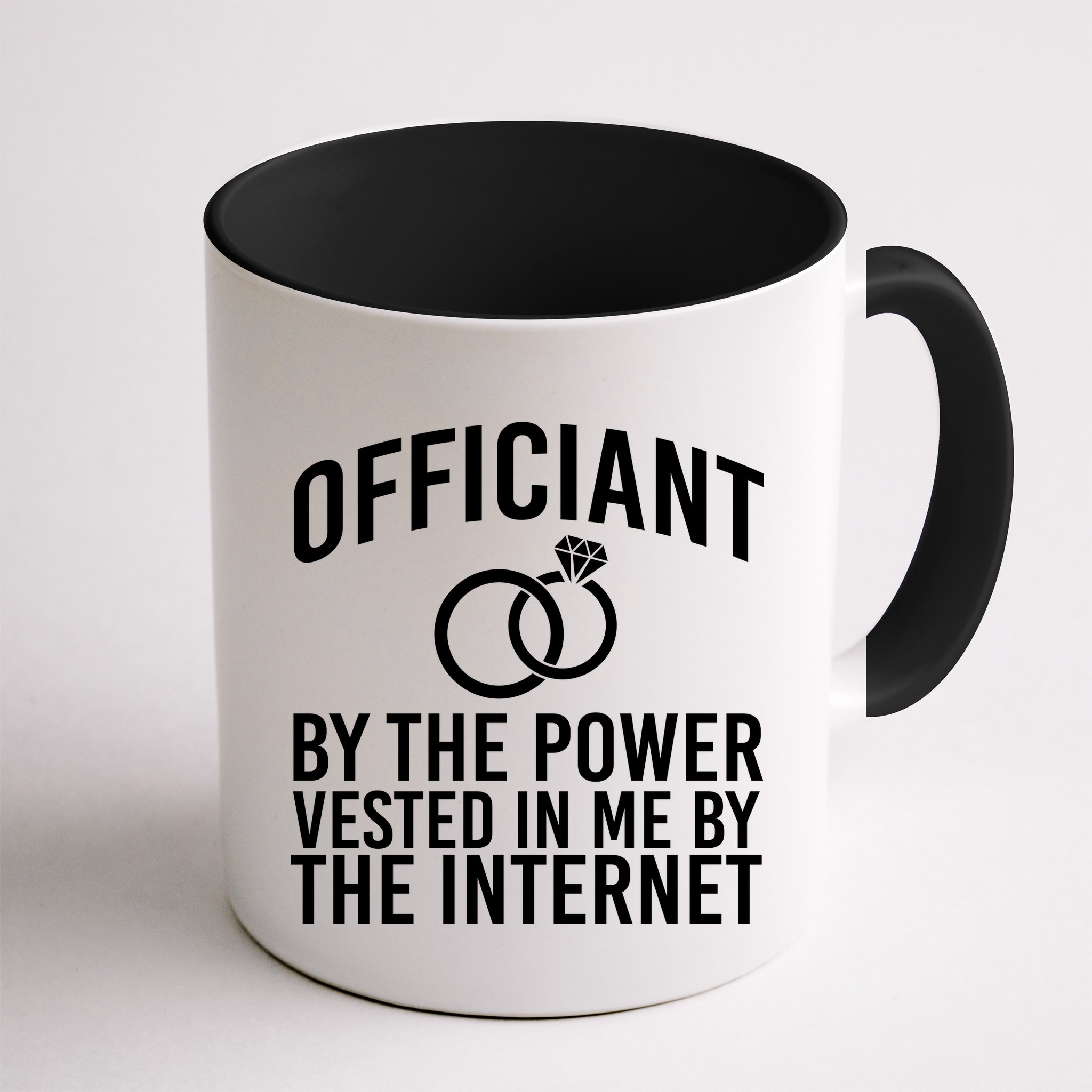 Officiant By The Power Vested I Me By The Internet Mug