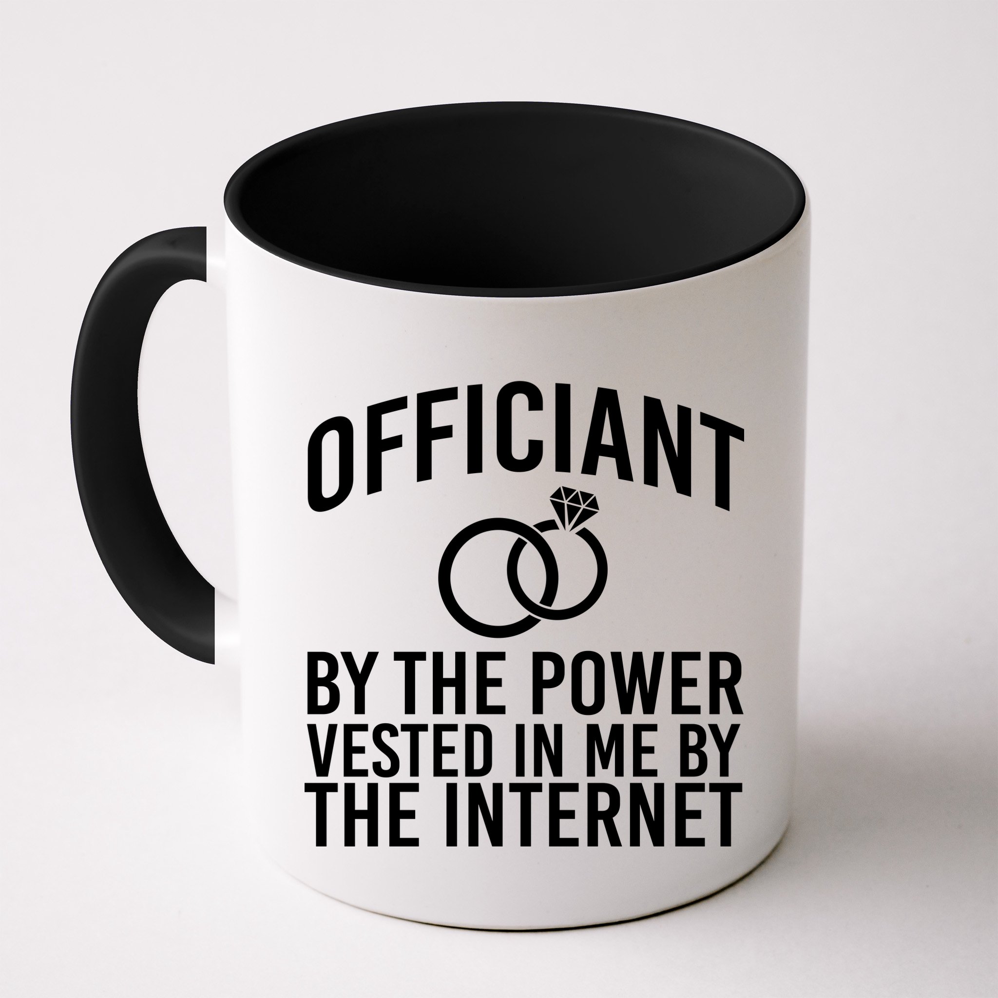 Officiant By The Power Vested I Me By The Internet Mug
