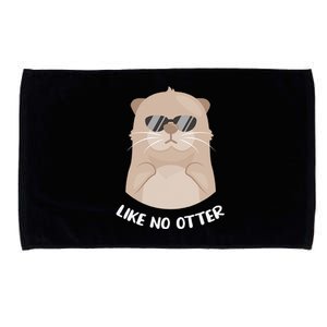 otter funny gifts like no otter otter lovers Microfiber Hand Towel