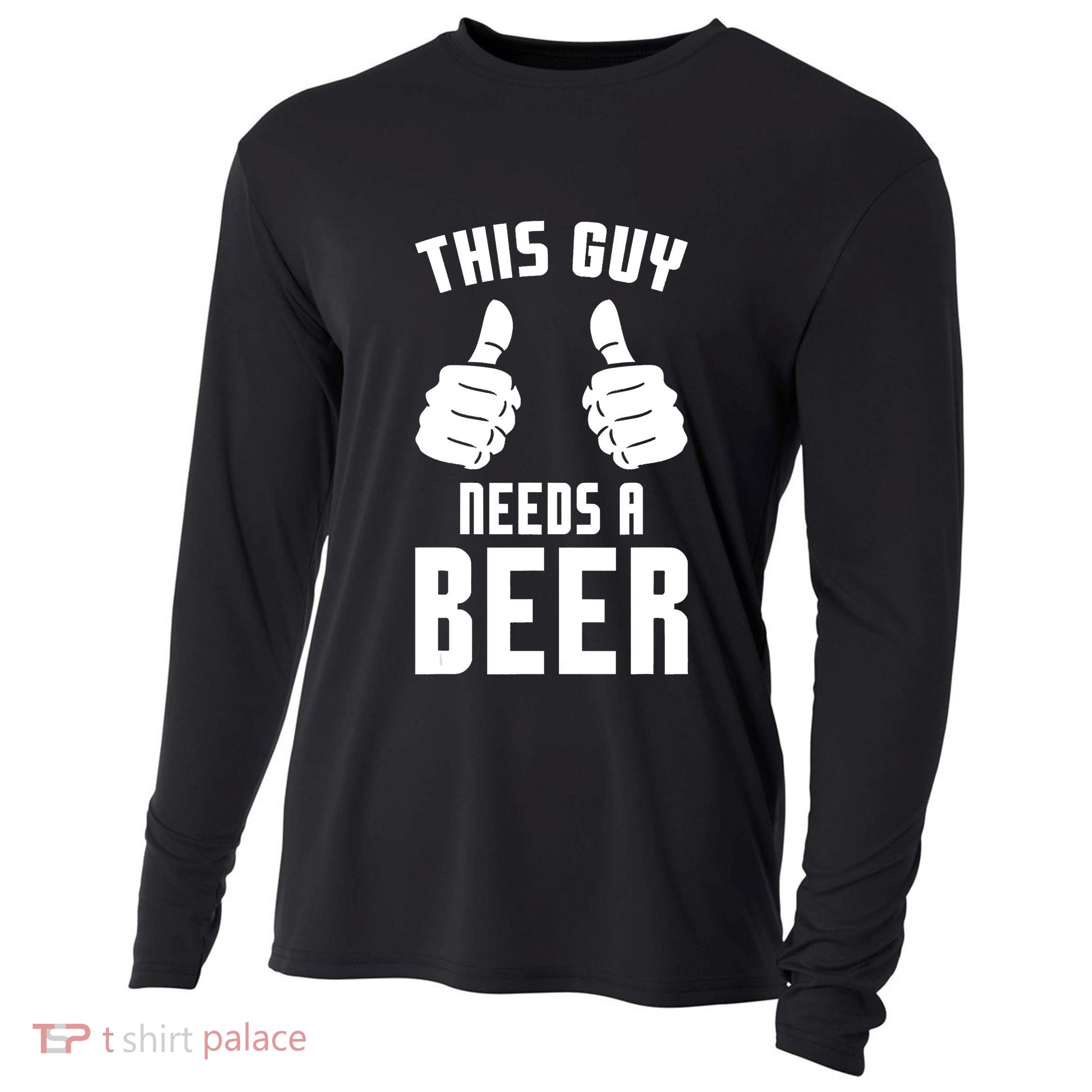 Oktoberfest Funny Guy Needs A Beer Alcohol Drinking Brewery Cooling Performance Long Sleeve Crew