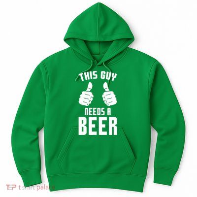 Oktoberfest Funny Guy Needs A Beer Alcohol Drinking Brewery Hoodie