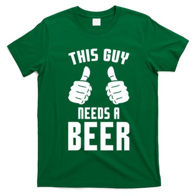 Oktoberfest Funny Guy Needs A Beer Alcohol Drinking Brewery T-Shirt