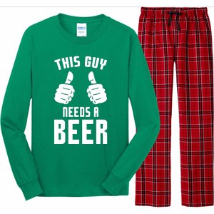 Oktoberfest Funny Guy Needs A Beer Alcohol Drinking Brewery Long Sleeve Pajama Set