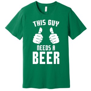 Oktoberfest Funny Guy Needs A Beer Alcohol Drinking Brewery Premium T-Shirt