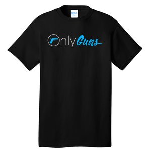 Onlyguns Funny Gun Owner Meme Parody Tall T-Shirt