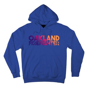 Oakland Firefighter Gift Firefighter Dad Gift Great Gift Hoodie