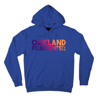 Oakland Firefighter Gift Firefighter Dad Gift Great Gift Hoodie