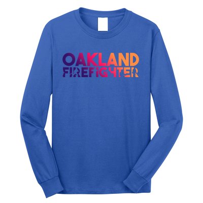 Oakland Firefighter Gift Firefighter Dad Gift Great Gift Long Sleeve Shirt