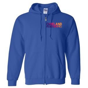 Oakland Firefighter Gift Firefighter Dad Gift Great Gift Full Zip Hoodie