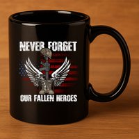 Our Fallen Heroes Veterans Memorial Day Partiotic Military 11oz C Handle Ceramic Mug