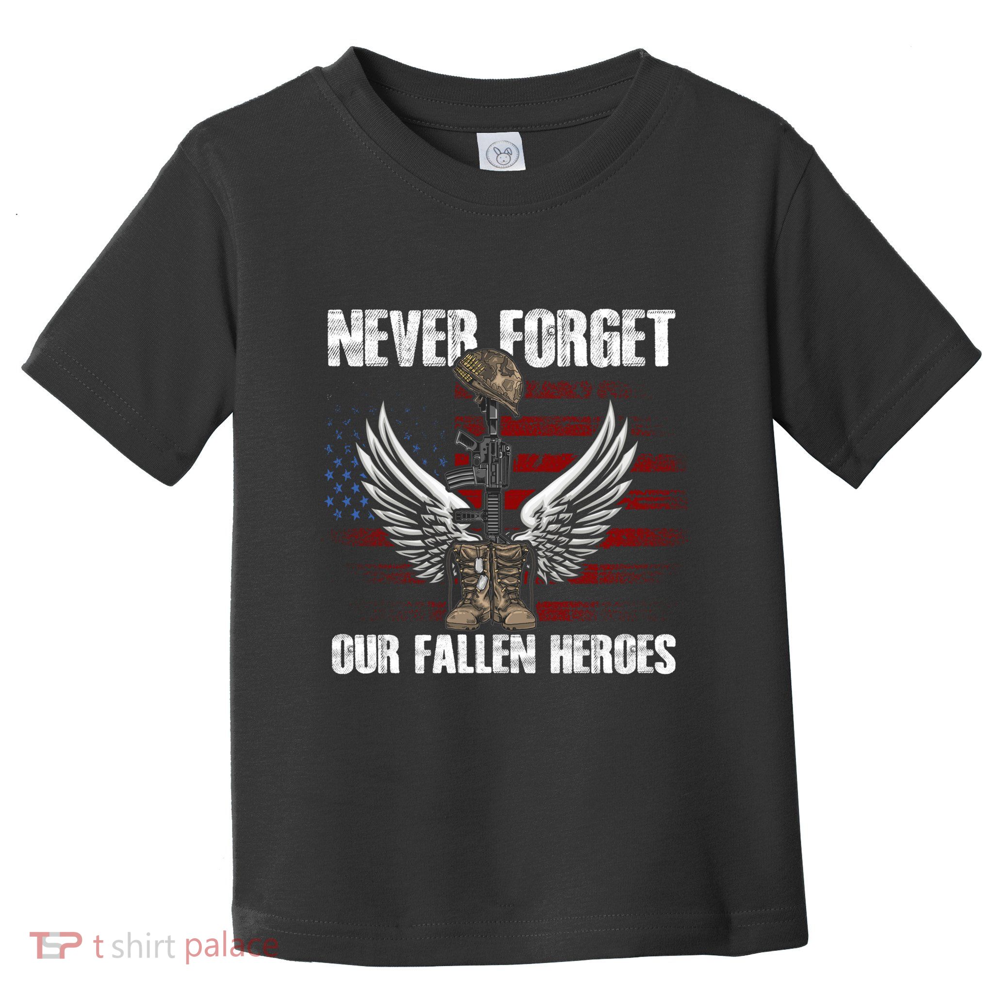Our Fallen Heroes Veterans Memorial Day Partiotic Military Toddler T-Shirt