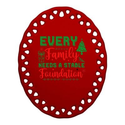 Our Family Is Built On A Stable Foundation Christmas Ceramic Oval Ornament