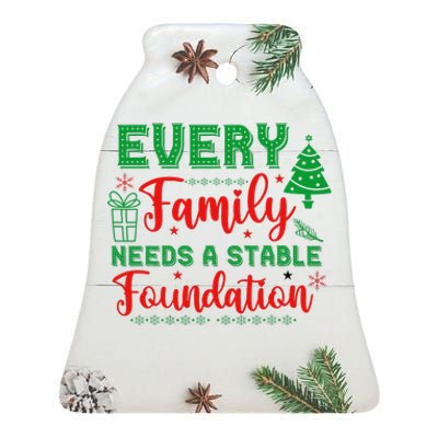 Our Family Is Built On A Stable Foundation Christmas Ceramic Bell Ornament