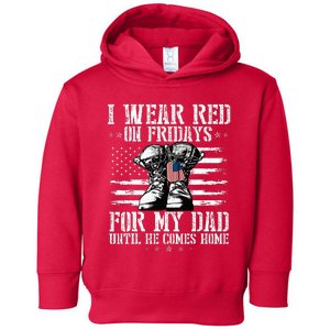 On Friday I Wear Red For My Dad Combat Boots Veteran Toddler Hoodie