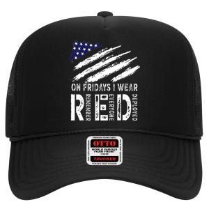 On Fridays I Wear Red USA Flag Support American Troops High Crown Mesh Back Trucker Hat