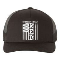 On Fridays I Wear Red USA Support American Troops Yupoong Adult 5-Panel Trucker Hat