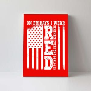 On Fridays I Wear Red USA Support American Troops Canvas