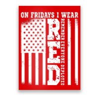 On Fridays I Wear Red USA Support American Troops Poster