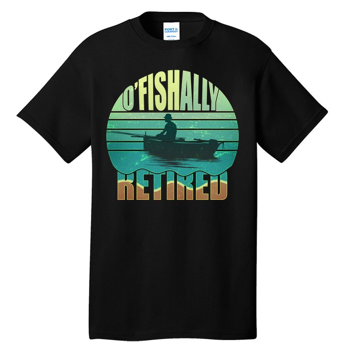 O'fishally Retired Tall T-Shirt