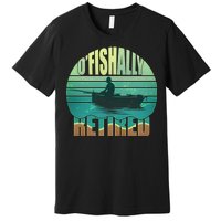 O'fishally Retired Premium T-Shirt