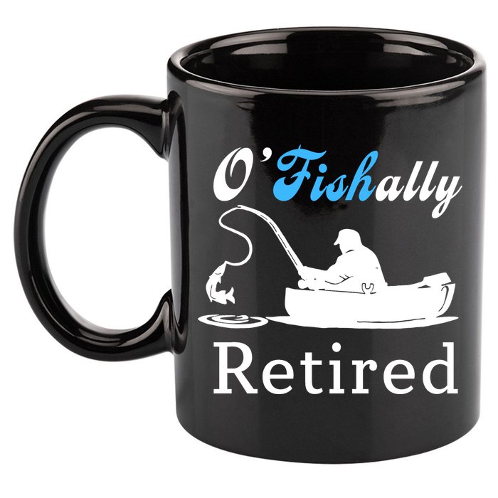 O'Fishally Retired Funny Fisherman Retirement 11oz C Handle Ceramic Mug