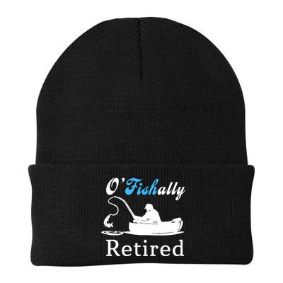 O'Fishally Retired Funny Fisherman Retirement Beanie