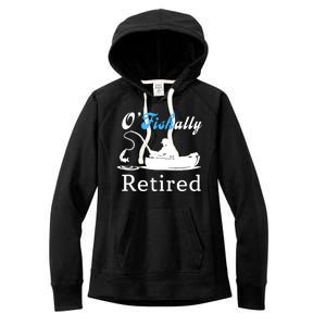 O'Fishally Retired Funny Fisherman Retirement Women's Fleece Hoodie