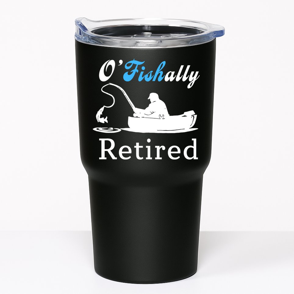 O'Fishally Retired Funny Fisherman Retirement Tumbler