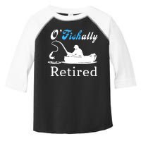 O'Fishally Retired Funny Fisherman Retirement Toddler Fine Jersey T-Shirt