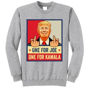 One For Joe One For Kamala Trump Vote Trump 2024 Tall Sweatshirt